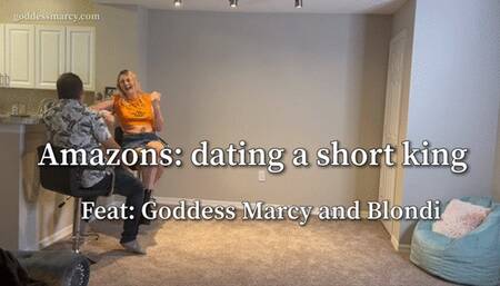 Amazon Marcy and Blondi in: Dating a short king
