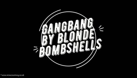 GANGBANG BY BLONDE BOMBSHELLS 720p version