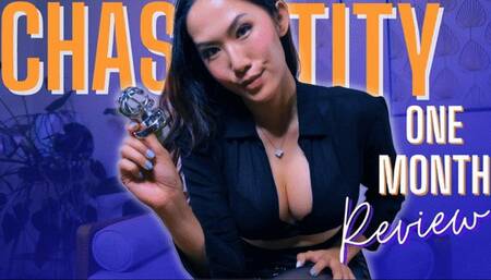 Chastity One Month Review
