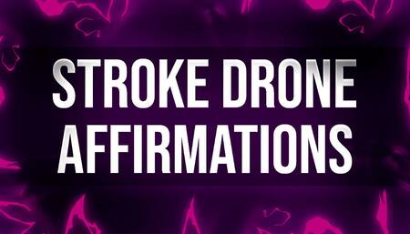 Braindead Stroke Drone Affirmations for Porn Addicts