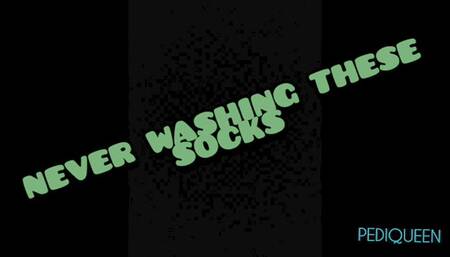 Never washing these socks