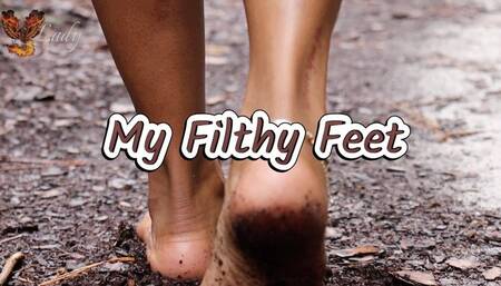 My Filthy  Feet