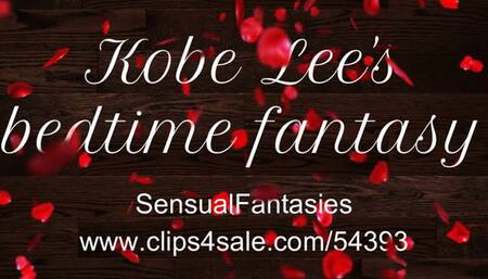 Kobe Lee's bedtime fantasy
