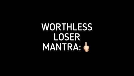 LOSER MANTRA!!