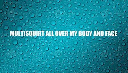 Squirt on myself