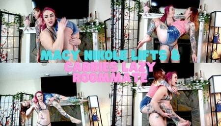 Macy Nikole Lifts & Carries Lazy Roommate