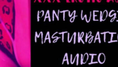 Panty Wedgie Masturbation (XXX Erotic ASMR Audio)