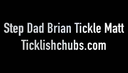 Step Dad Brian Tickles Matt