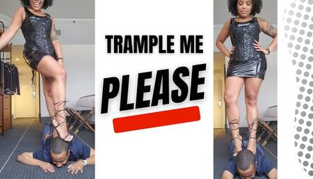 Trample me please