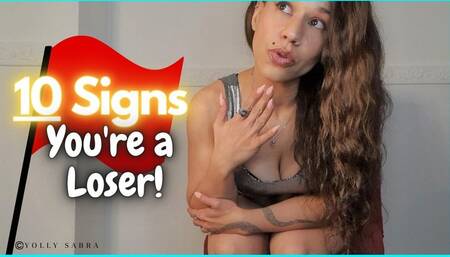 TOP 10 Signs You're a Loser
