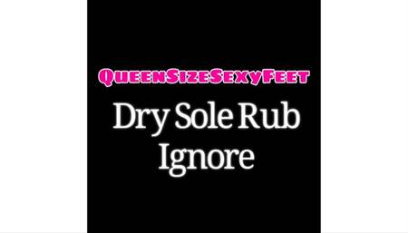 Dry Soles Rub Ignore