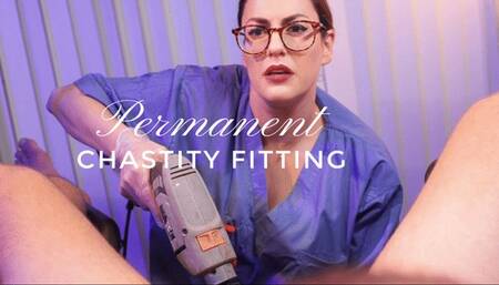 Permanent Chastity Fitting