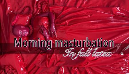 Morning masturbation in full latex