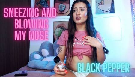 Blowing my nose and sneezing\n