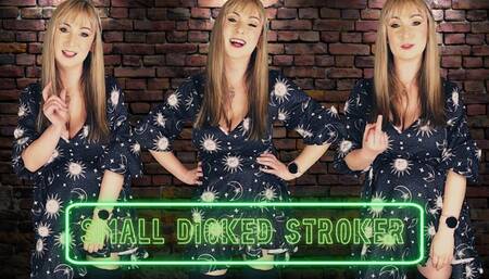 Small dicked stroker