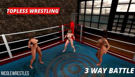 TOPLESS WRESTLING: IZZY VS SARA VS DOUTZEN 3 WAY BATTLE MP4HD