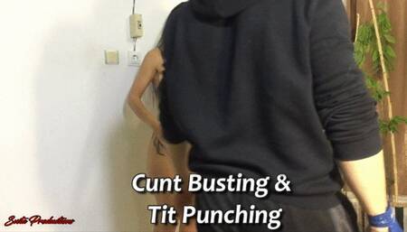CUNT BUSTING & TIT PUNCHING