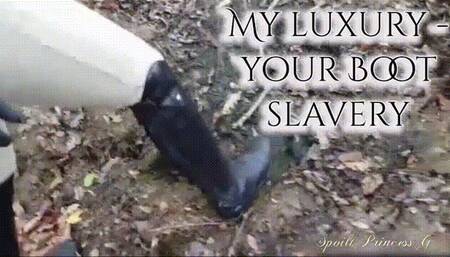 My luxury - your Boot slavery