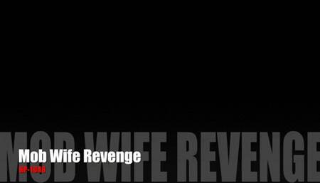 MOB WIFE REVENGE pt 1  1048  - HD