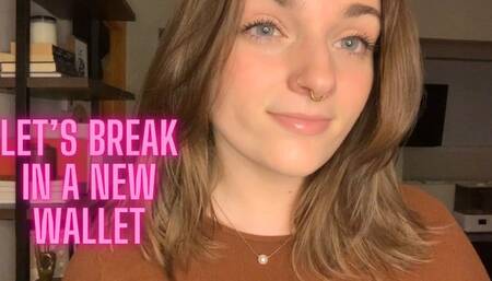 Let’s Break In a New Wallet