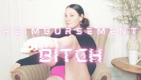 Reimbursement Bitch