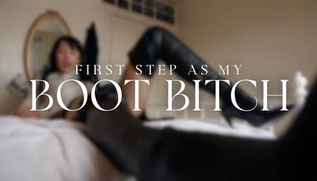 First Step as My Boot Bitch