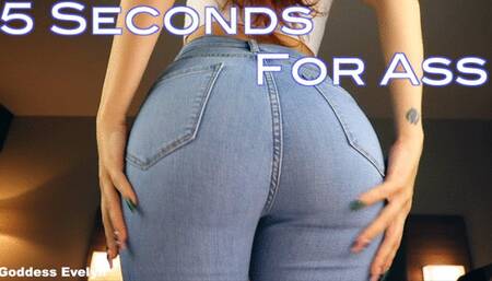5 Seconds For Ass