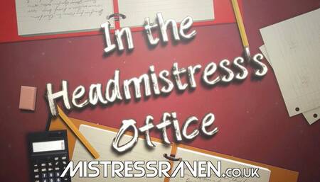 [810] Maggott POV In the Headmistresses Office