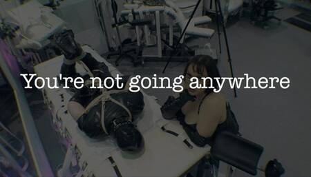 Youre NOT going anywhere