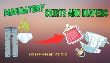 Mandatory Diapers and Skirts (audio only)