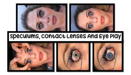 Speculums Contact Lenses And Eye Play_MP4 4K