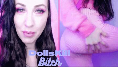 DollsKill Bitch