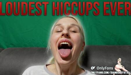 Can't get rid of my real loud Hiccups
