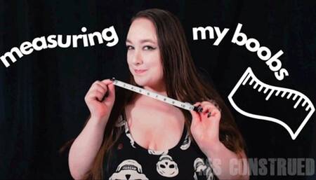 Measuring My Boobs