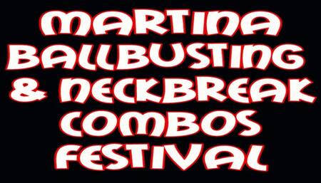 Martina ballbusting & neckbreak combos festival