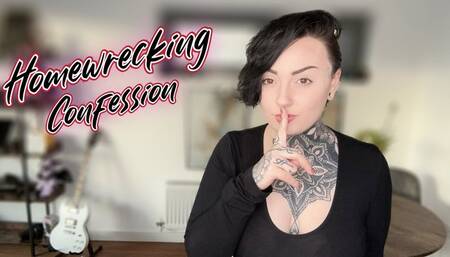 My Homewrecking Confession