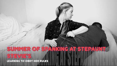 Summer of Spanking at Step Aunt Stevies- Learning to Obey her Rules HD 1080p M4v