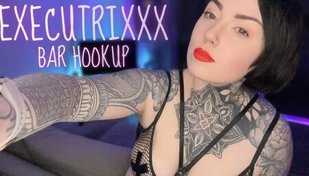 Executrixxx Bar Hookup