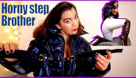 Horny Step-brother becomes My  worshipper