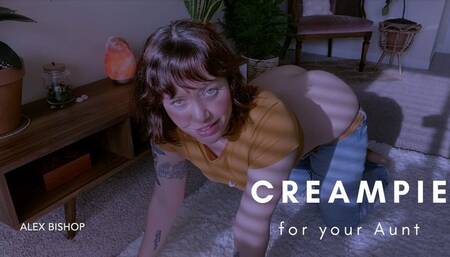 Creampie for your Step Aunt