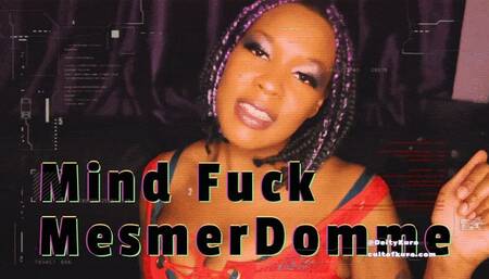Mind Fuck MesmerDomme: Vol 1