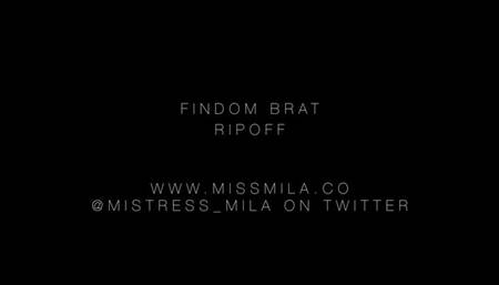 Findom Brat Rip Off