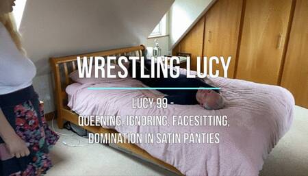 Lucy 99 - Queening, Ignoring, Facesitting, Domination in Satin Panties