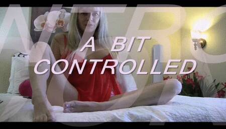 A BIT CONTROLLED mov