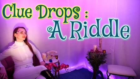 Clue Drops: A Riddle (4K)