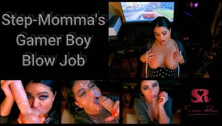 Stepmomma's Gamer Gets a Blowjob