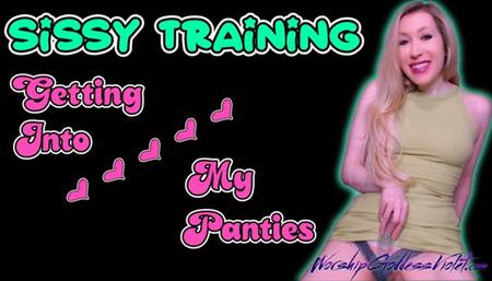 Sissy Training: Getting Into My Panties