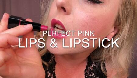 Perfect Pink Lips And Lipstick