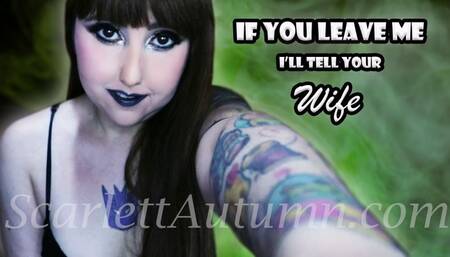 If you leave me I'll tell your Wife MP4