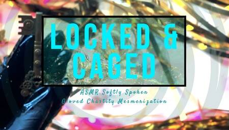 Locked & Caged: Chastity Mesmerization and Ebony Goddess Gloved Hands Worship ASMR Soft Spoken